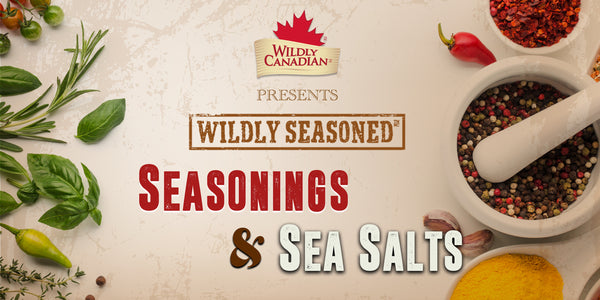 wildly Canadian seasonings and spices and flavoured sea salts for meat, chicken, lamb, beef, steak etc